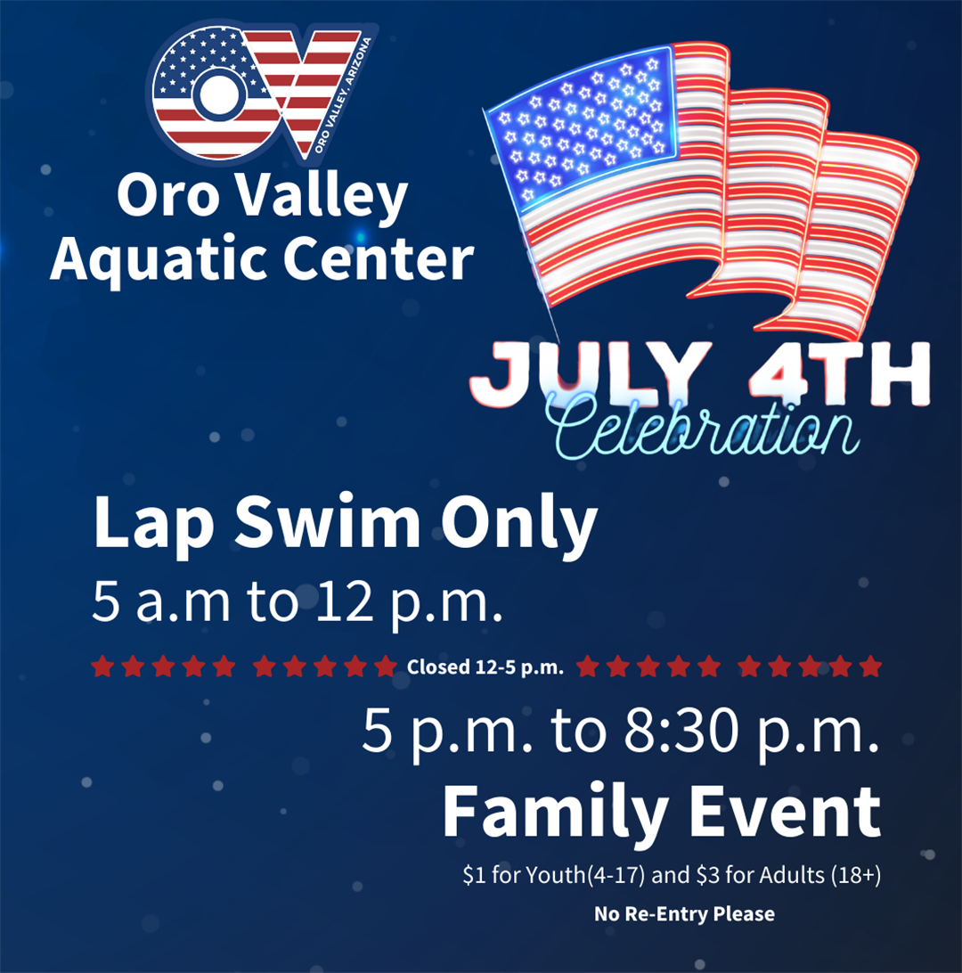 Oro Valley Aquatic Center 4th of July Celebration Oro Valley it's